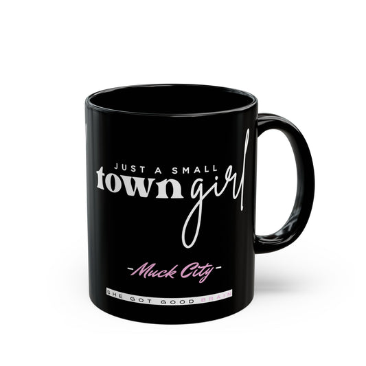 Small Town Girl Mug